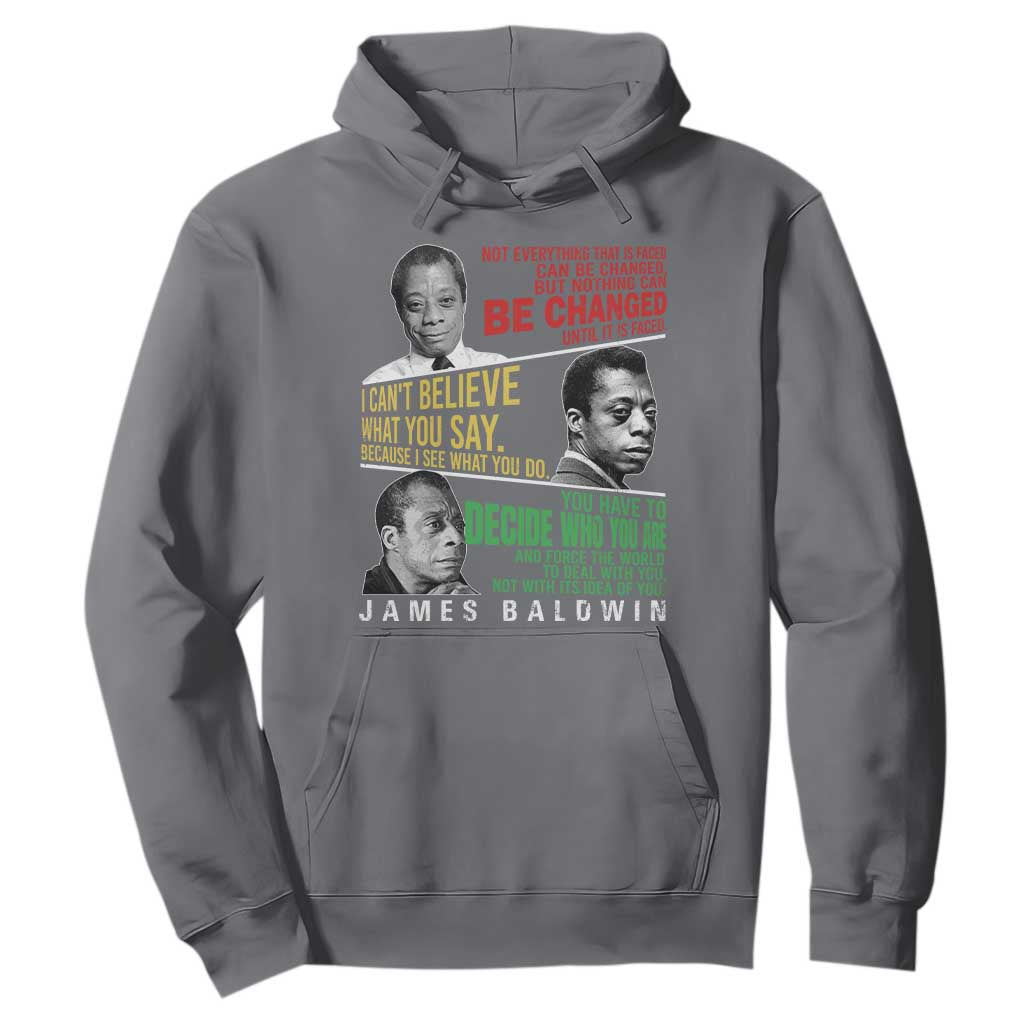 James Baldwin Hoodie Famous Quotes Nothing Can Be Changed Until It Is Faced