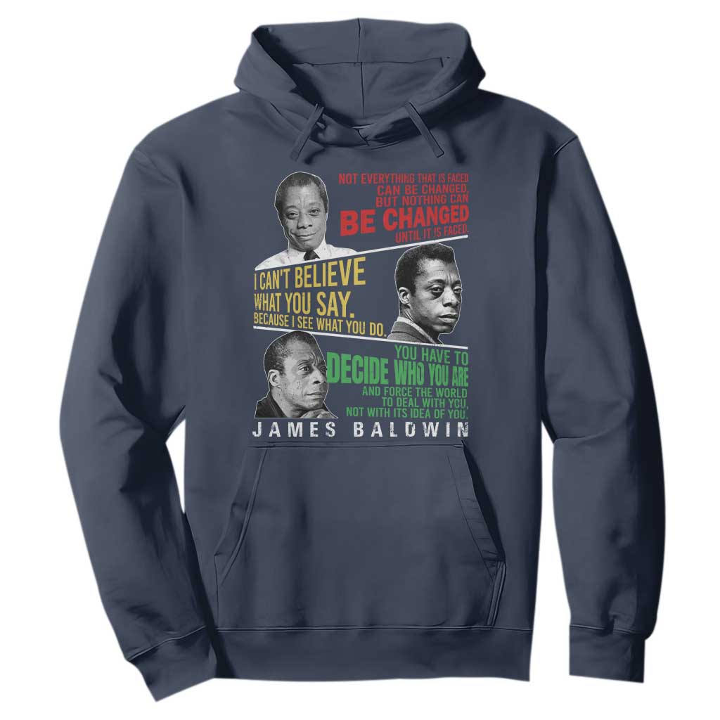 James Baldwin Hoodie Famous Quotes Nothing Can Be Changed Until It Is Faced