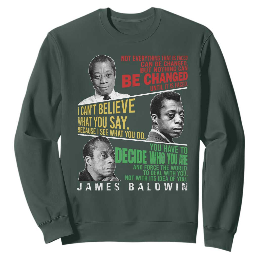 James Baldwin Sweatshirt Famous Quotes Nothing Can Be Changed Until It Is Faced