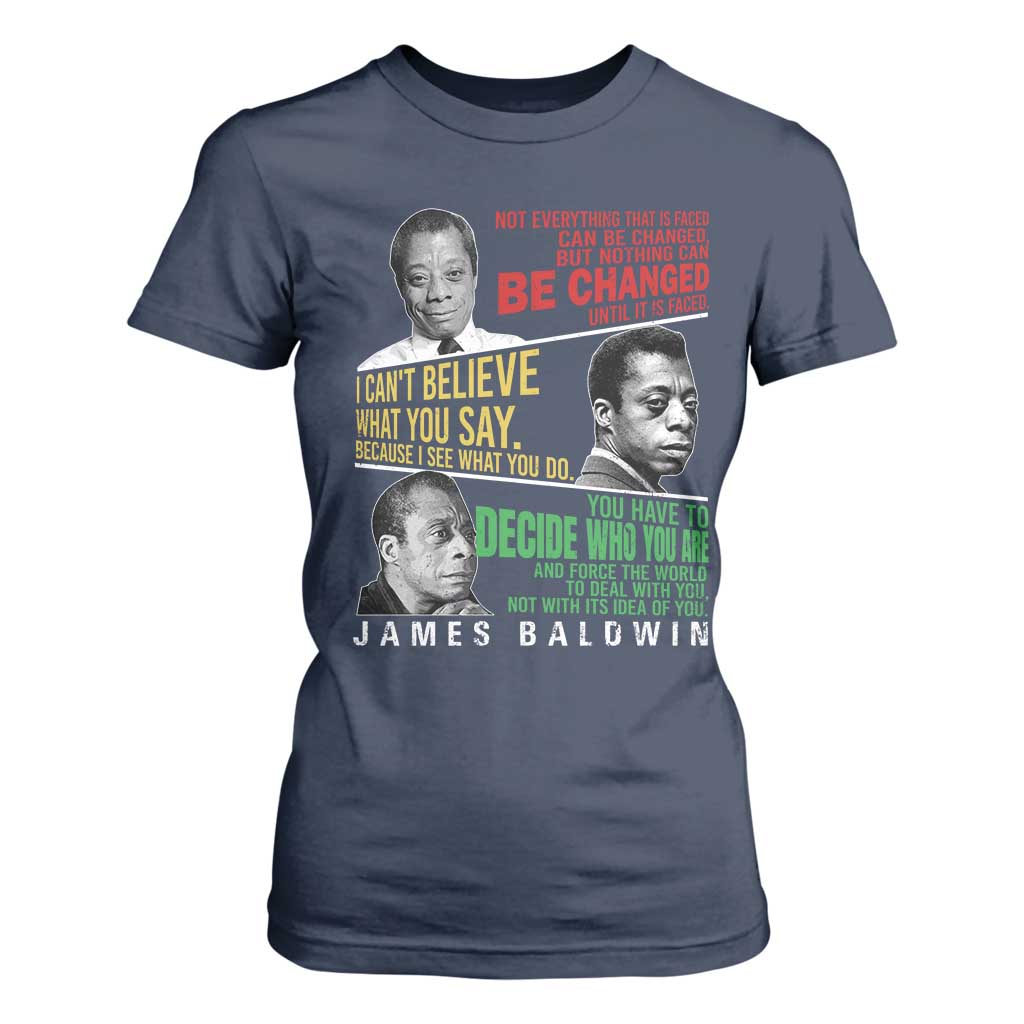 James Baldwin T Shirt For Women Famous Quotes Nothing Can Be Changed Until It Is Faced