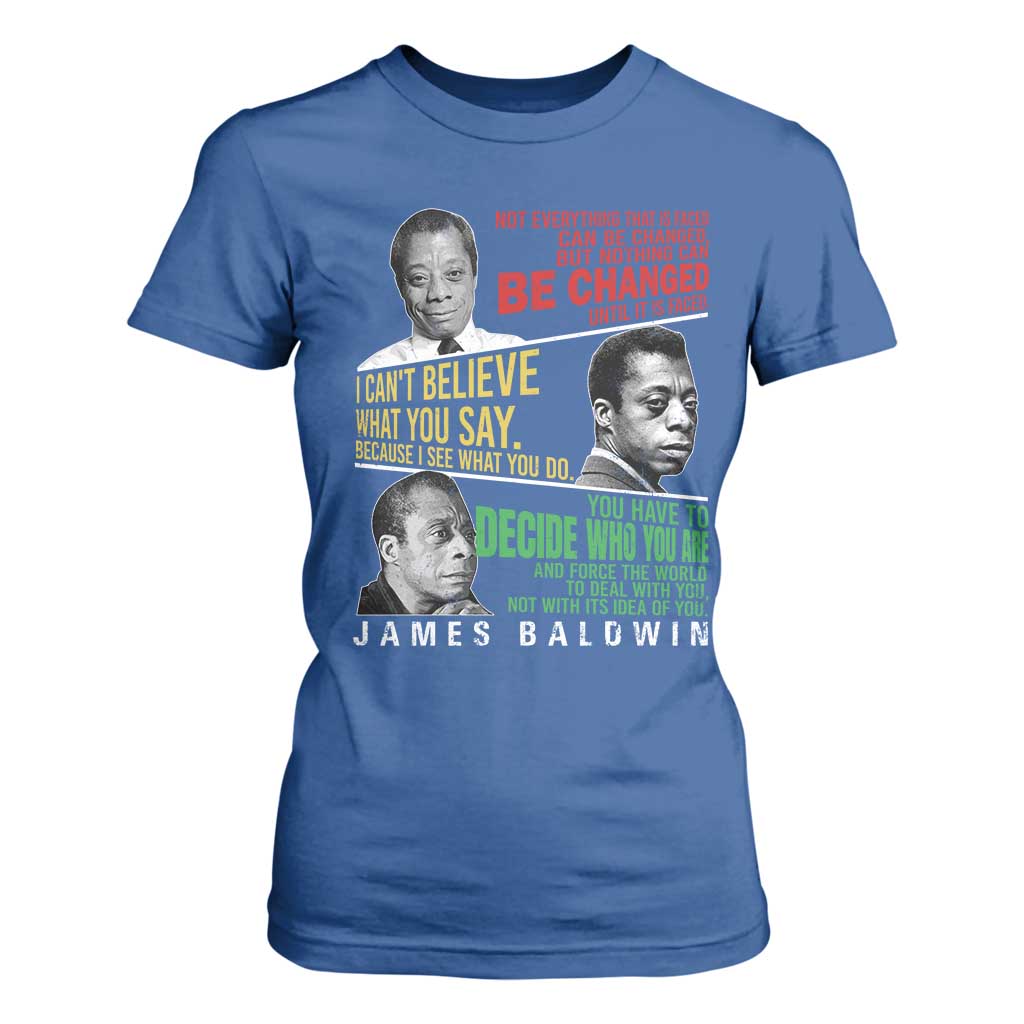 James Baldwin T Shirt For Women Famous Quotes Nothing Can Be Changed Until It Is Faced