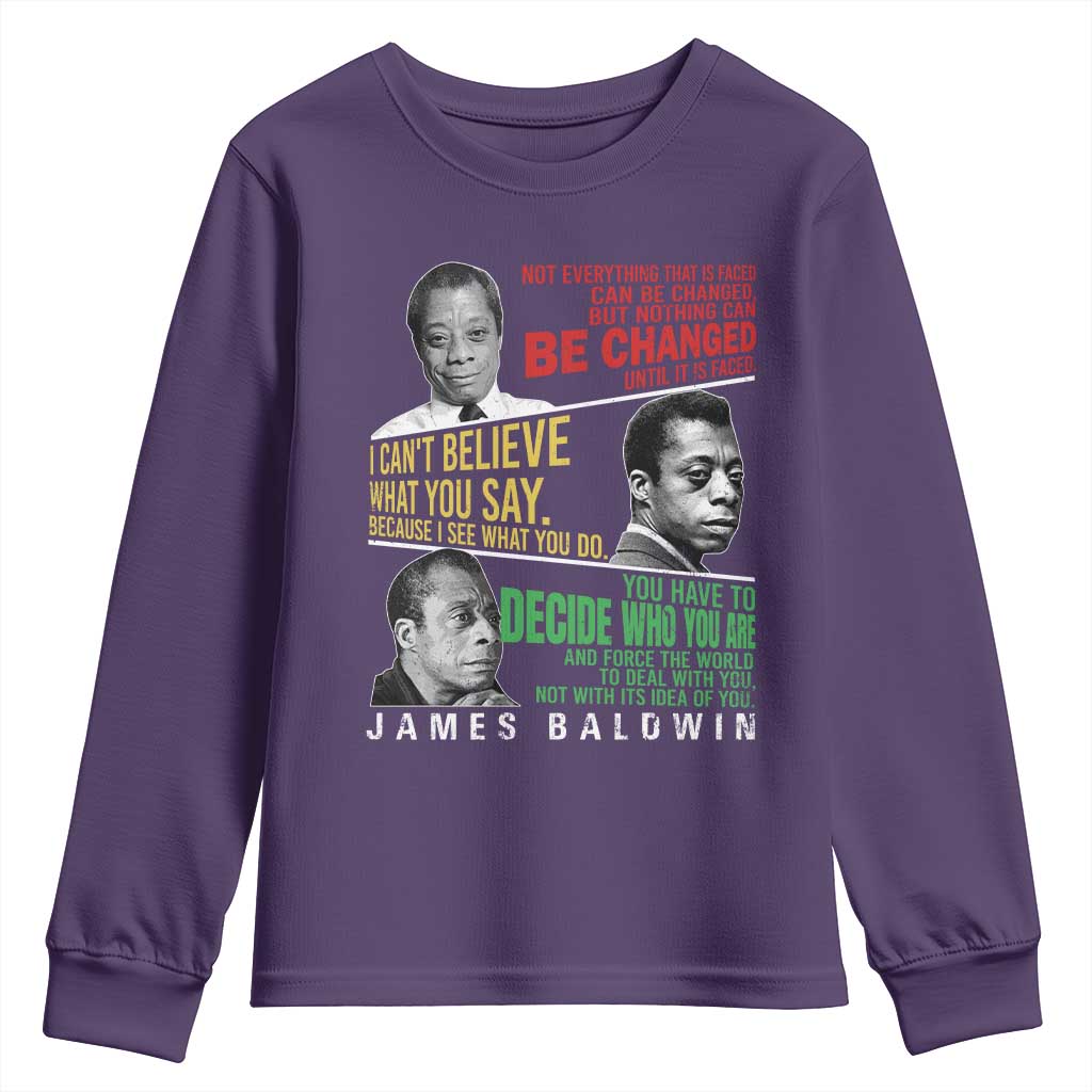 James Baldwin Youth Sweatshirt Famous Quotes Nothing Can Be Changed Until It Is Faced