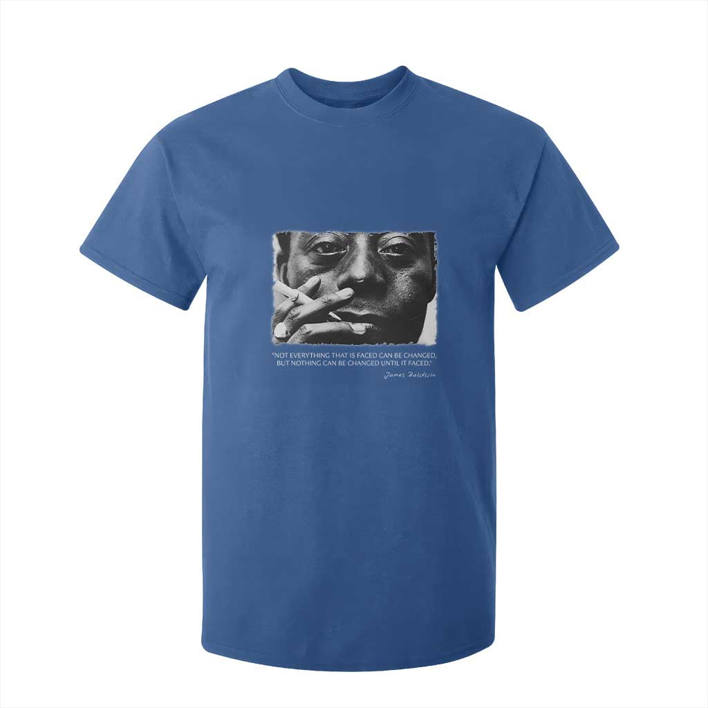 James Baldwin T Shirt For Kid Not Everything That Is Faced Can Be Changed But Nothing Can Be Changed Until It Is Faced