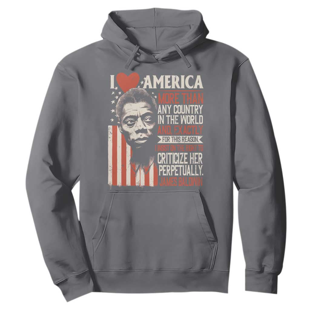 James Baldwin Hoodie I Love America More Than Any Country In The World