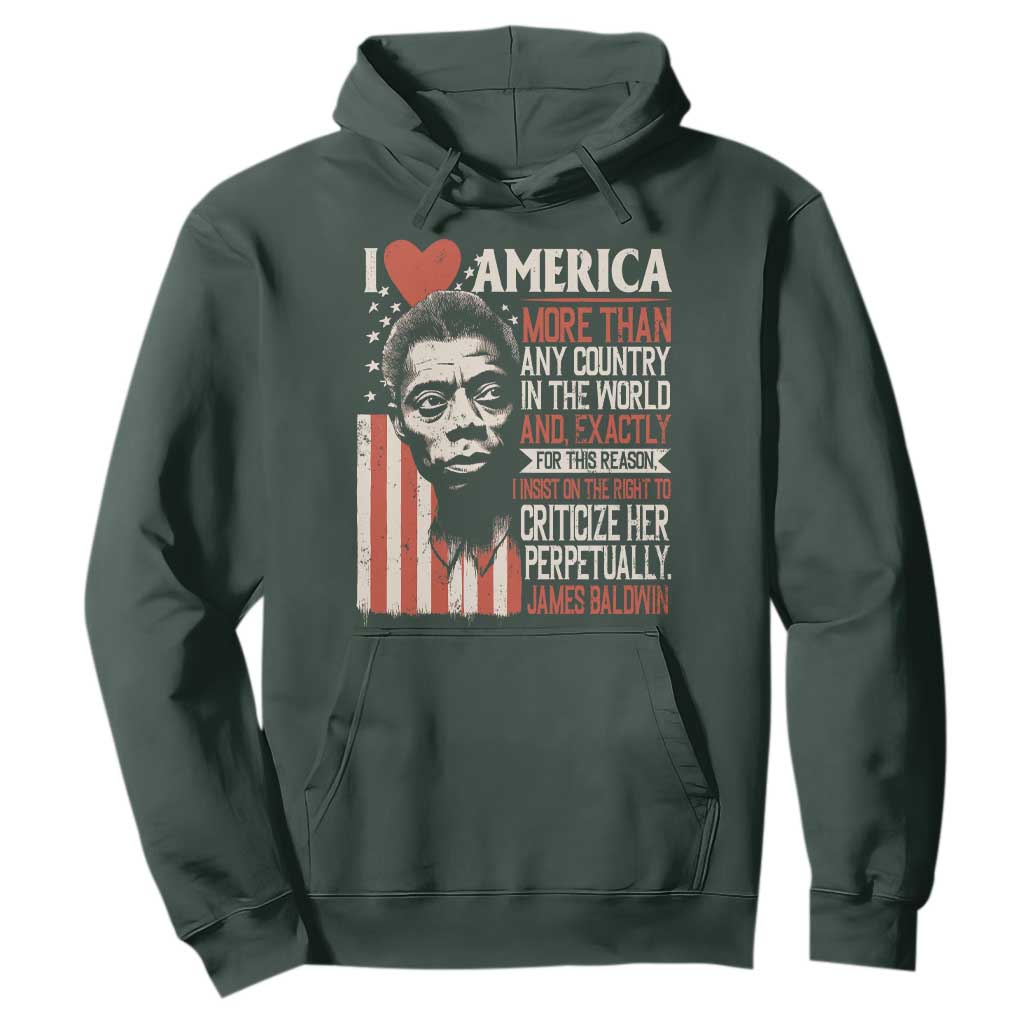 James Baldwin Hoodie I Love America More Than Any Country In The World