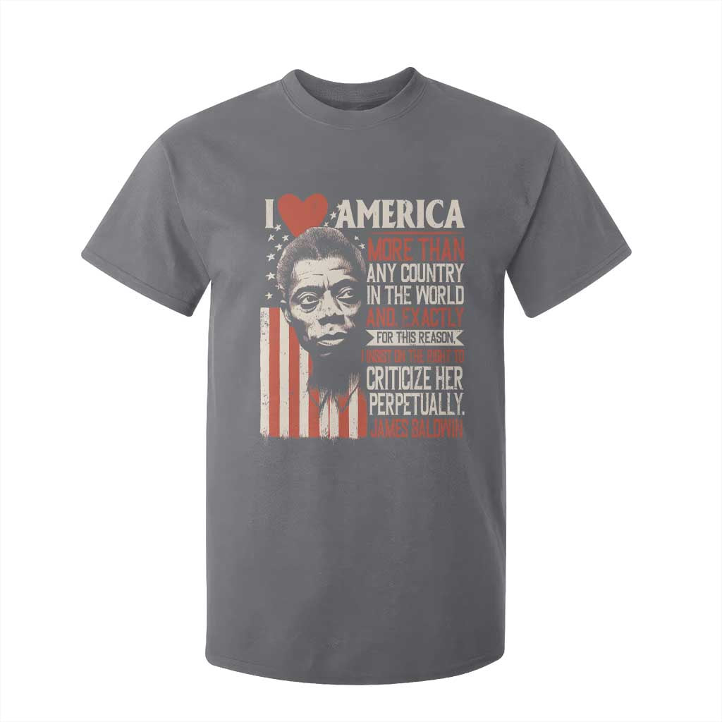 James Baldwin T Shirt For Kid I Love America More Than Any Country In The World