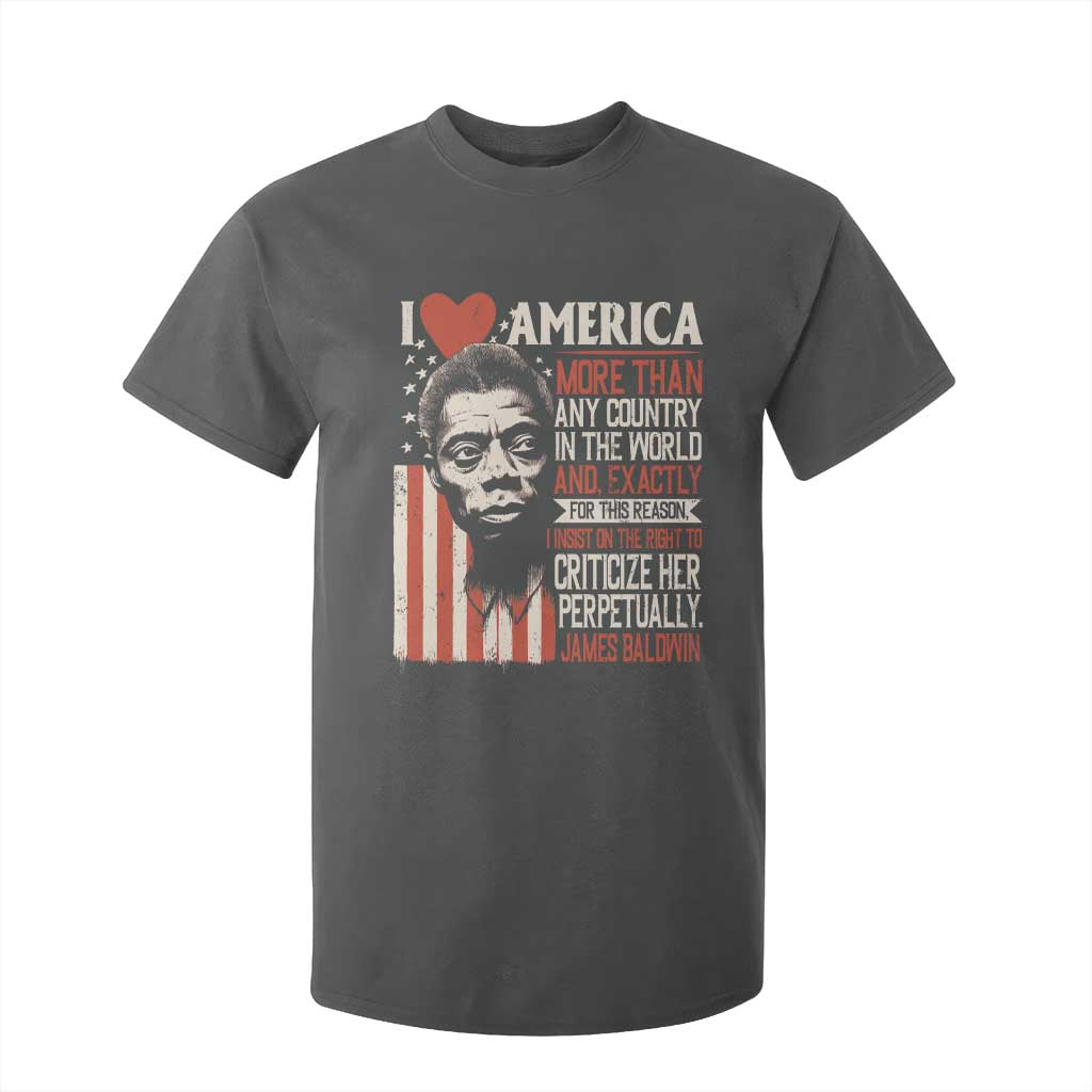 James Baldwin T Shirt For Kid I Love America More Than Any Country In The World
