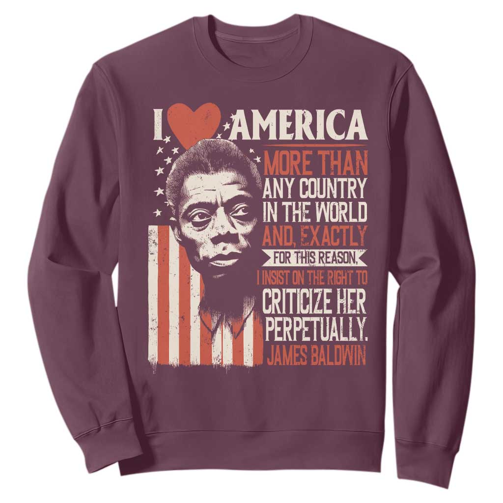 James Baldwin Sweatshirt I Love America More Than Any Country In The World