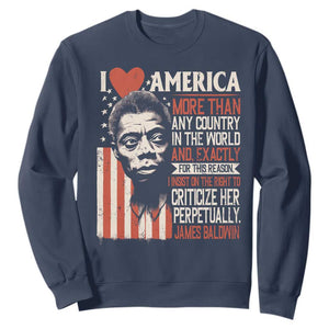 James Baldwin Sweatshirt I Love America More Than Any Country In The World