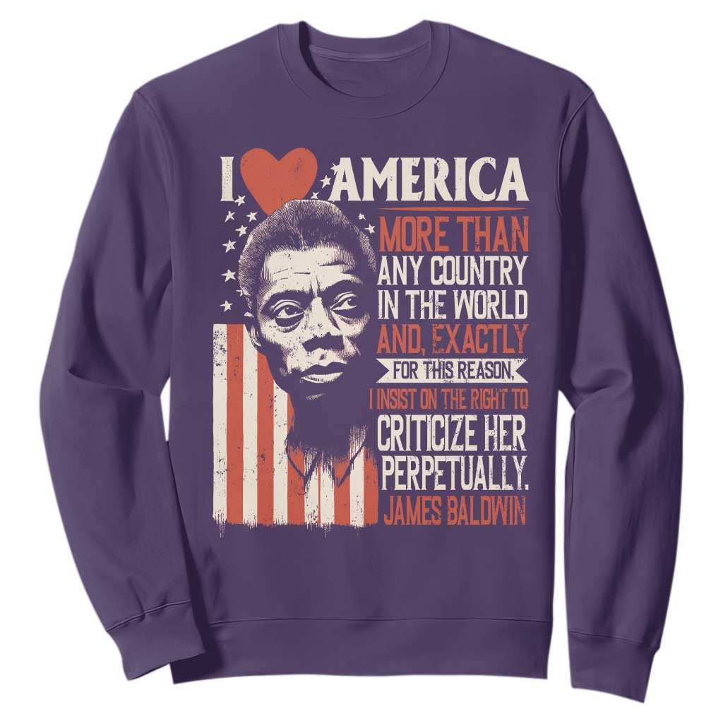 James Baldwin Sweatshirt I Love America More Than Any Country In The World