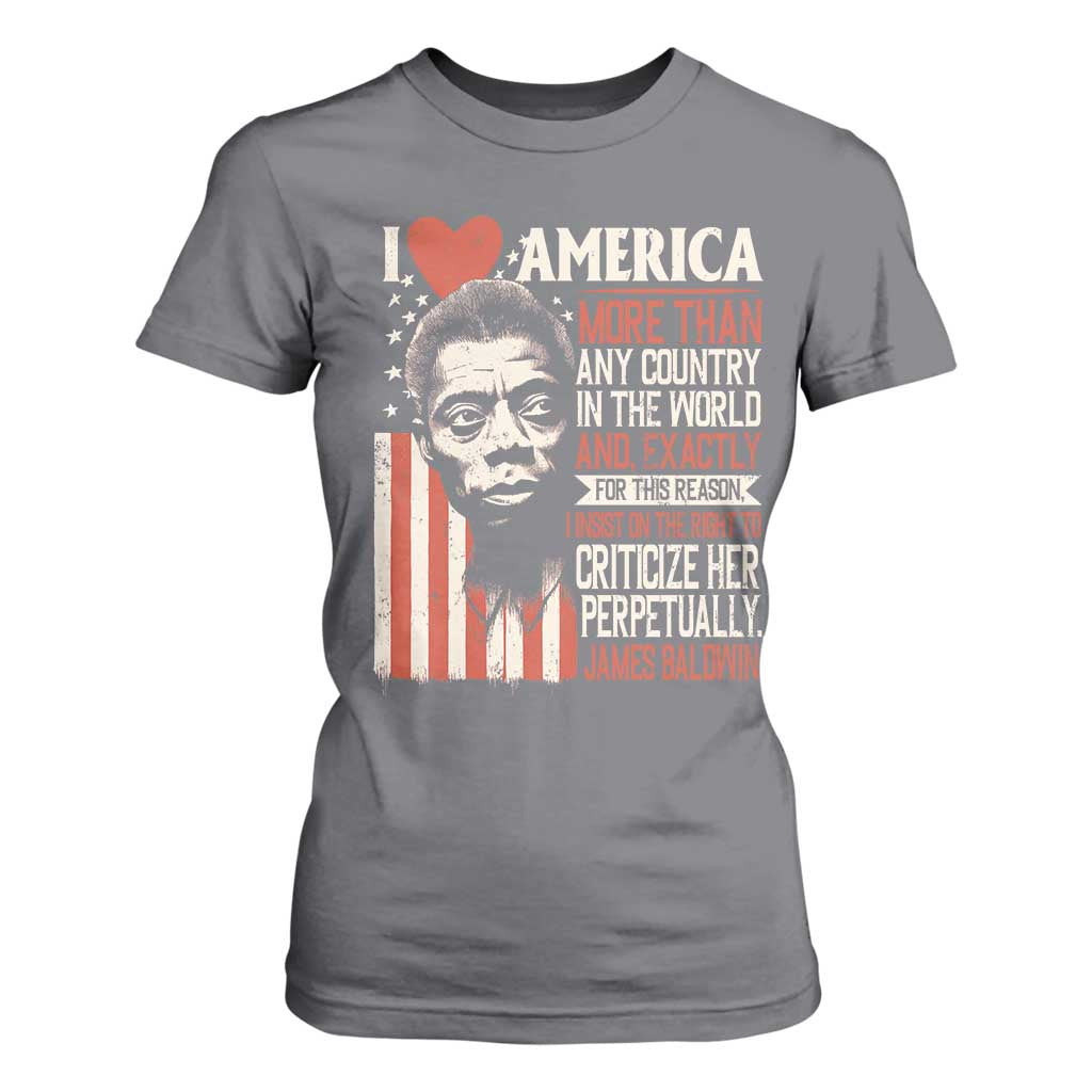 James Baldwin T Shirt For Women I Love America More Than Any Country In The World