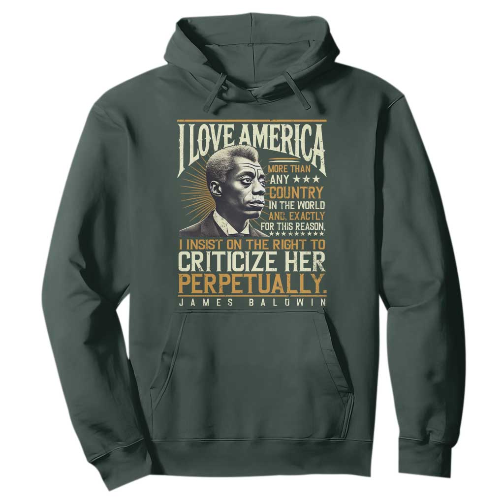 James Baldwin Hoodie I Love America More Than Any Country In The World Black History
