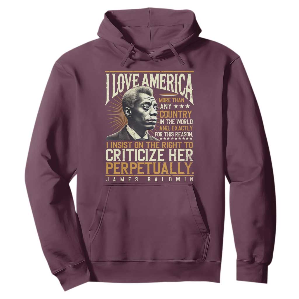 James Baldwin Hoodie I Love America More Than Any Country In The World Black History