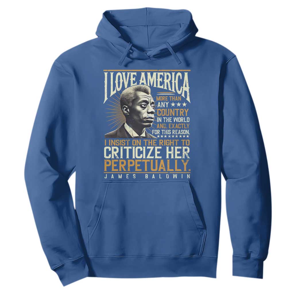James Baldwin Hoodie I Love America More Than Any Country In The World Black History
