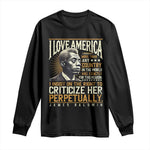 James Baldwin Long Sleeve Shirt I Love America More Than Any Country In The World Black History