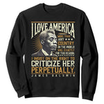 James Baldwin Sweatshirt I Love America More Than Any Country In The World Black History
