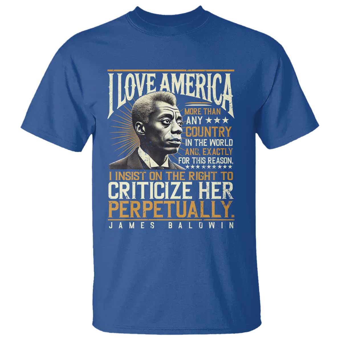 James Baldwin T Shirt I Love America More Than Any Country In The World Black History