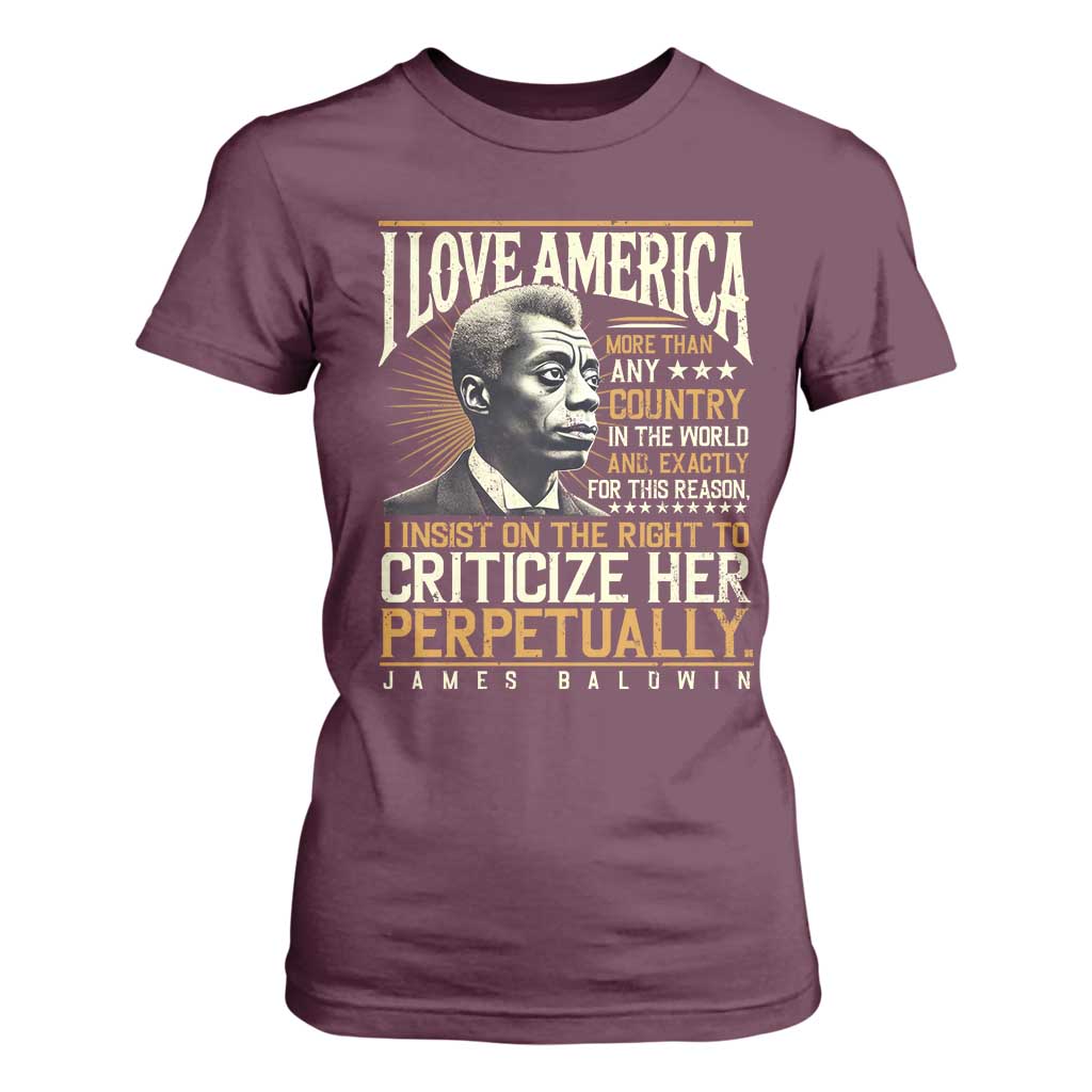 James Baldwin T Shirt For Women I Love America More Than Any Country In The World Black History