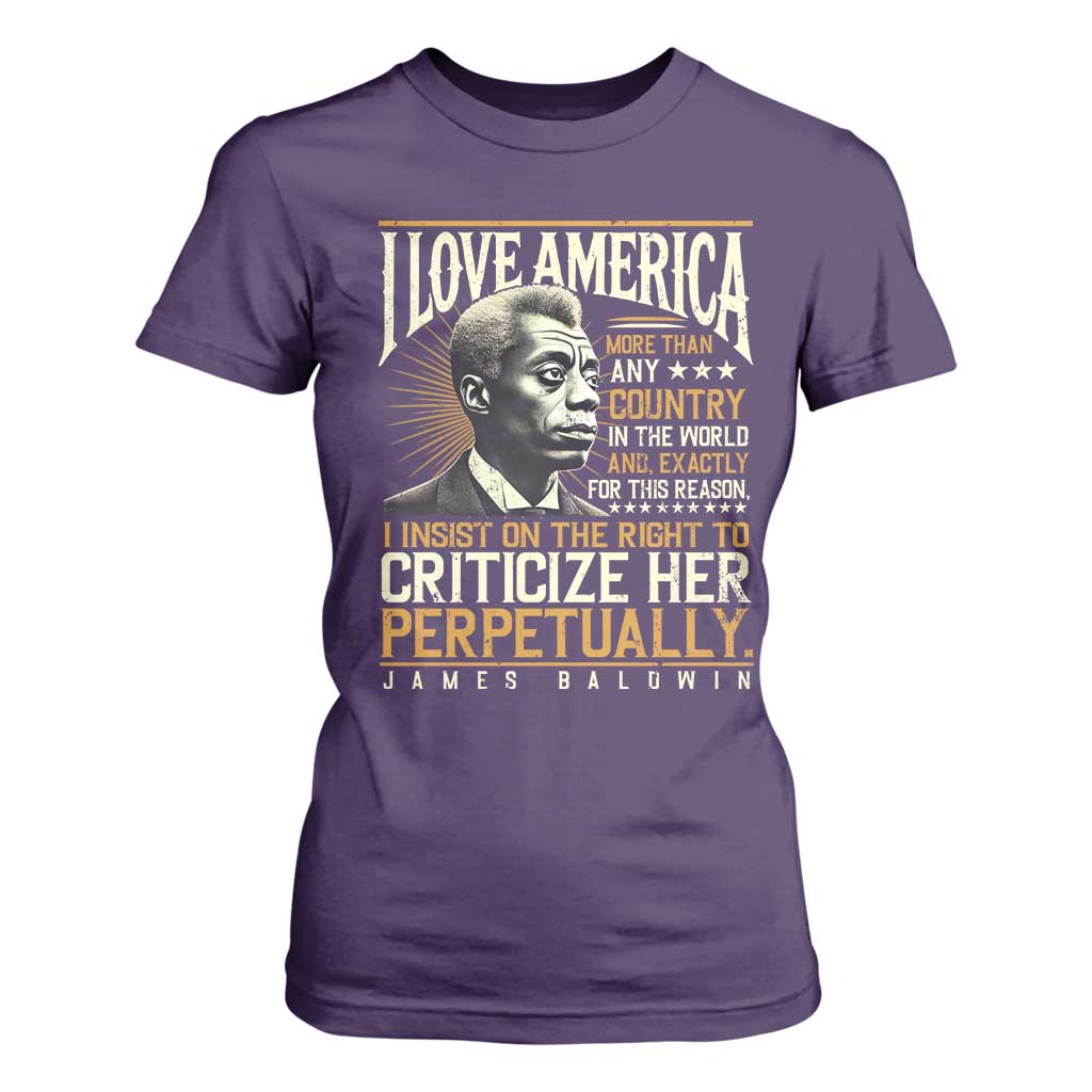 James Baldwin T Shirt For Women I Love America More Than Any Country In The World Black History