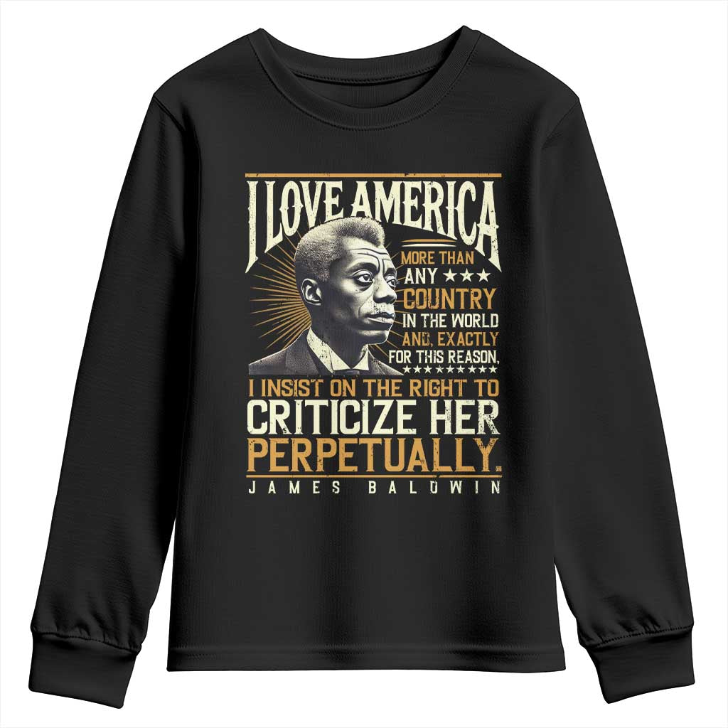 James Baldwin Youth Sweatshirt I Love America More Than Any Country In The World Black History