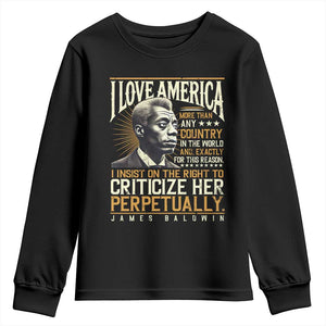 James Baldwin Youth Sweatshirt I Love America More Than Any Country In The World Black History