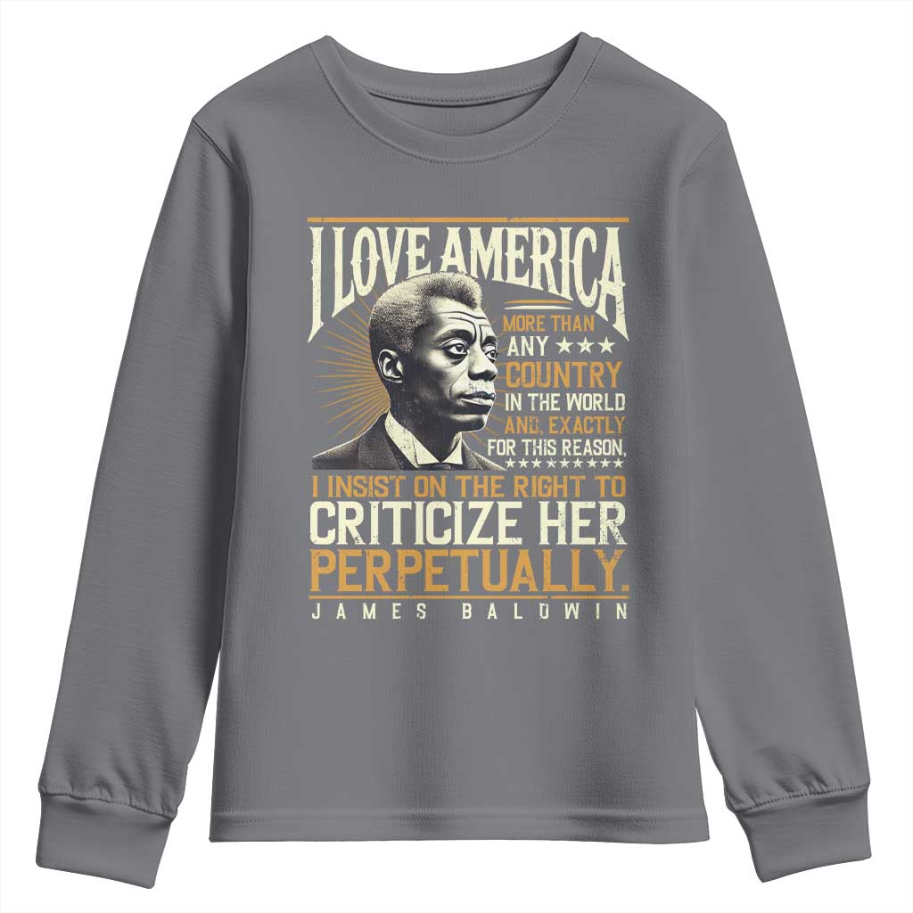 James Baldwin Youth Sweatshirt I Love America More Than Any Country In The World Black History