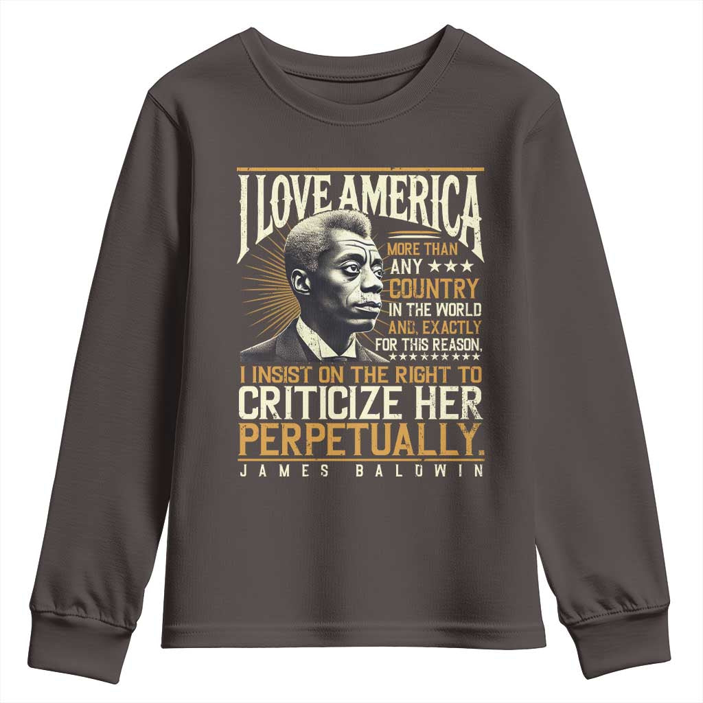 James Baldwin Youth Sweatshirt I Love America More Than Any Country In The World Black History