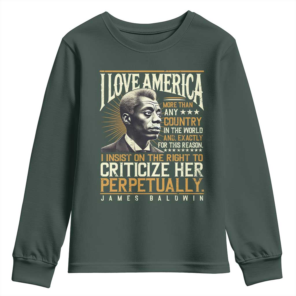 James Baldwin Youth Sweatshirt I Love America More Than Any Country In The World Black History
