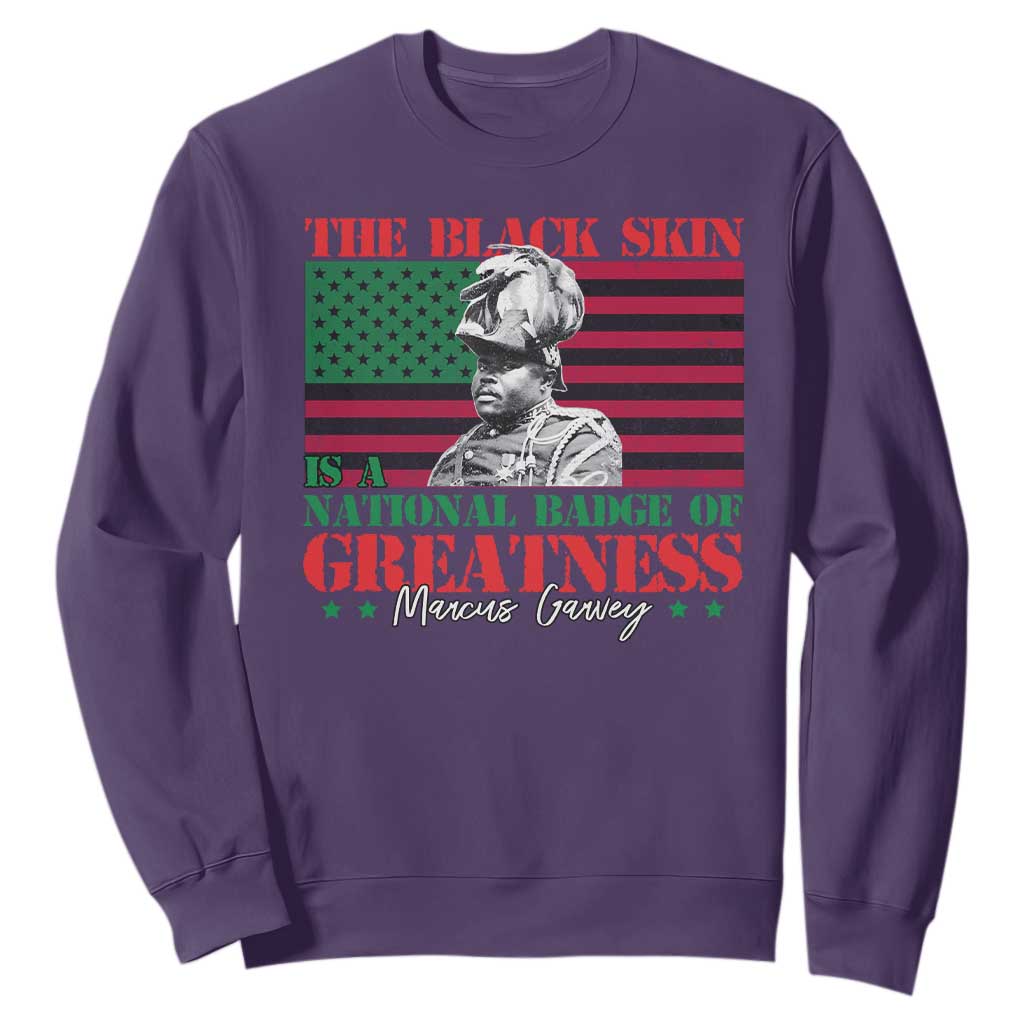 Marcus Garvey Sweatshirt The Black Skin Is A National Badge Of Greatness African American Flag