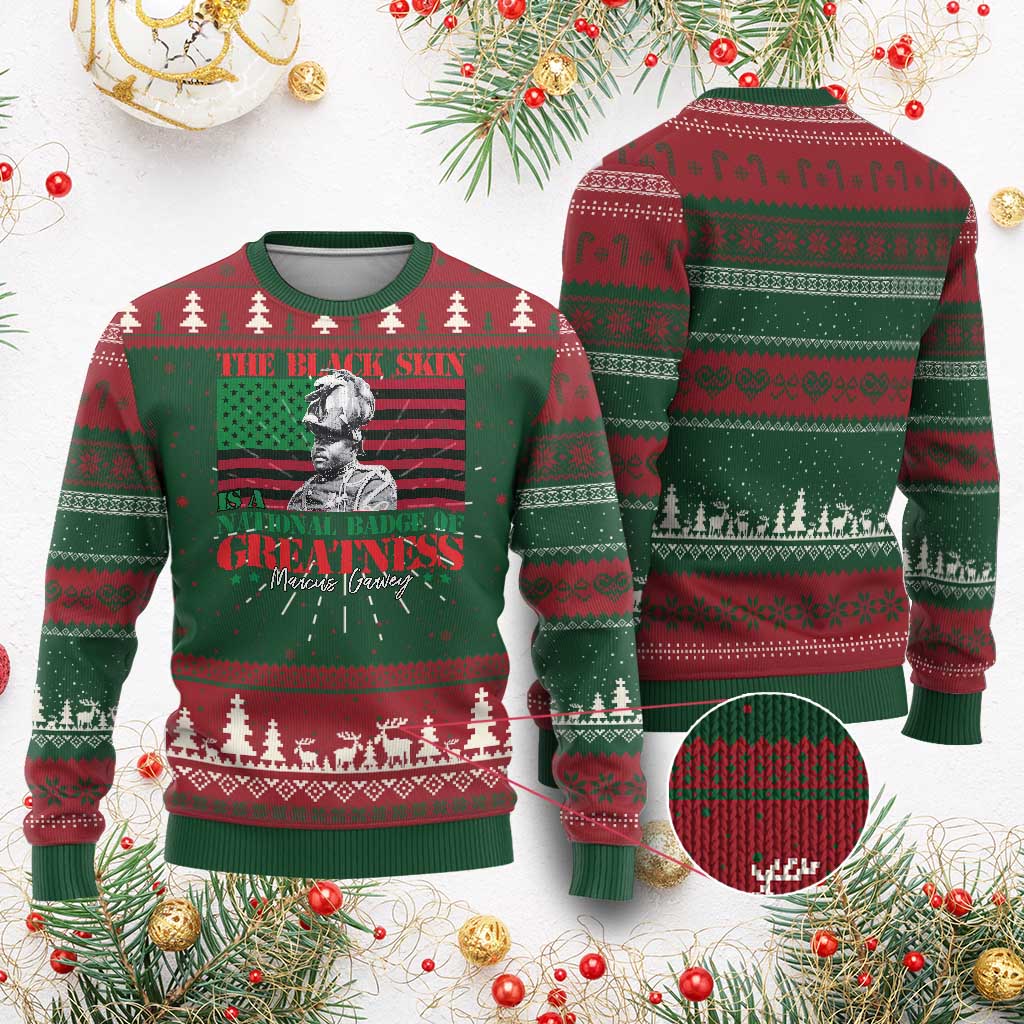 Marcus Garvey Ugly Christmas Sweater The Black Skin Is A National Badge Of Greatness African American Flag