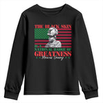 Marcus Garvey Youth Sweatshirt The Black Skin Is A National Badge Of Greatness African American Flag