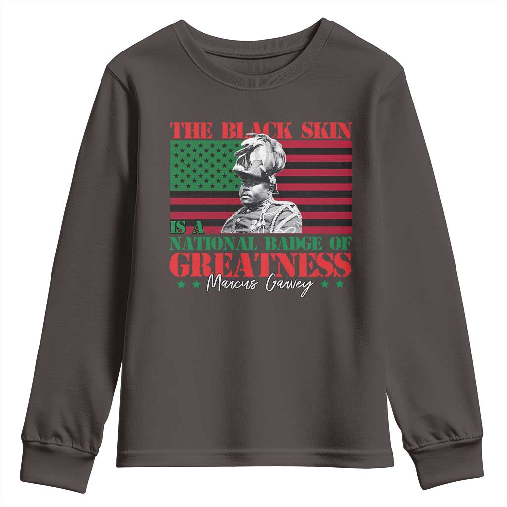 Marcus Garvey Youth Sweatshirt The Black Skin Is A National Badge Of Greatness African American Flag