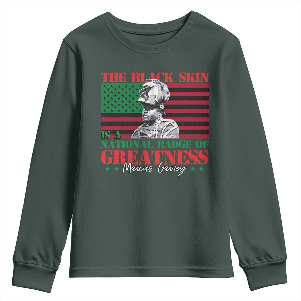 Marcus Garvey Youth Sweatshirt The Black Skin Is A National Badge Of Greatness African American Flag