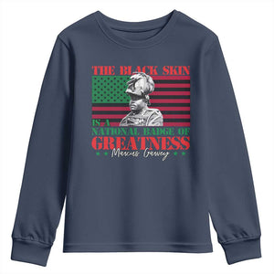 Marcus Garvey Youth Sweatshirt The Black Skin Is A National Badge Of Greatness African American Flag