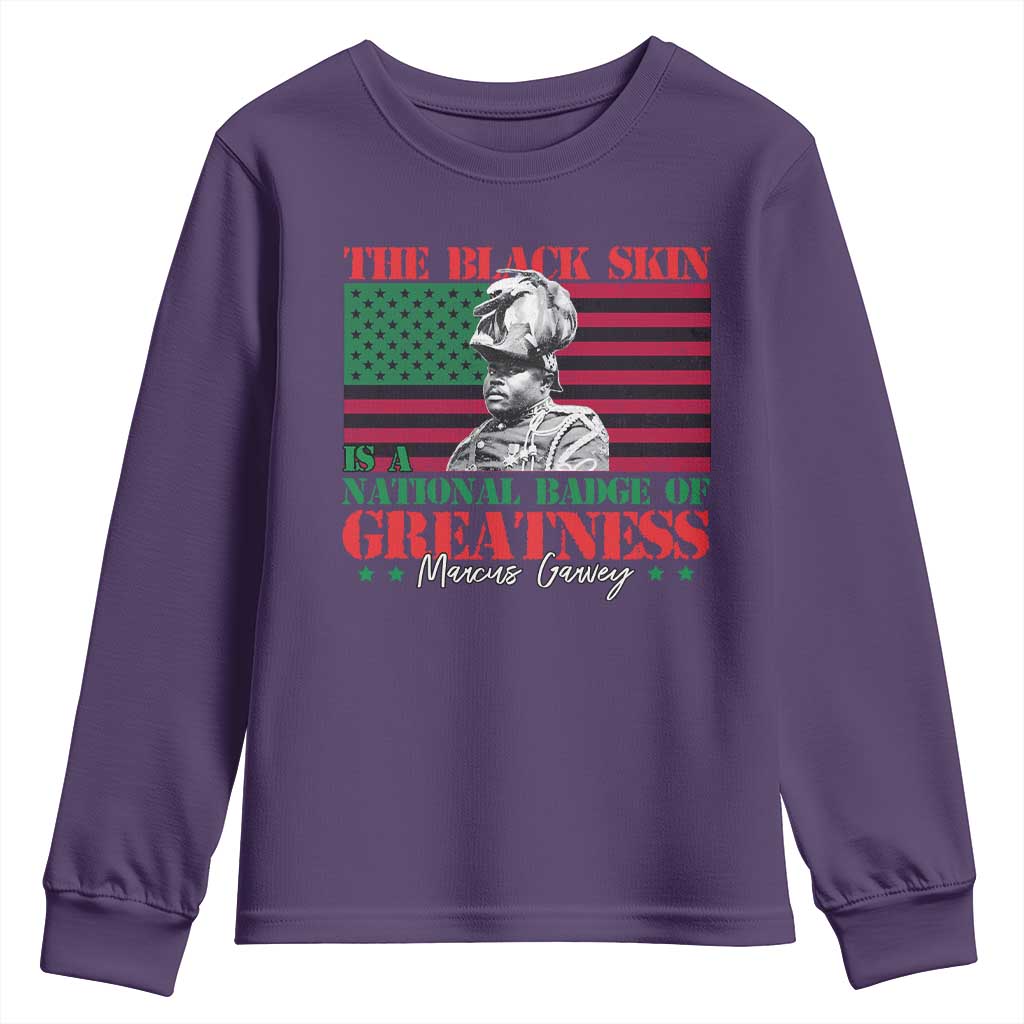 Marcus Garvey Youth Sweatshirt The Black Skin Is A National Badge Of Greatness African American Flag