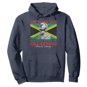 Marcus Garvey Hoodie The Black Skin Is A National Badge Of Greatness Jamaican Flag