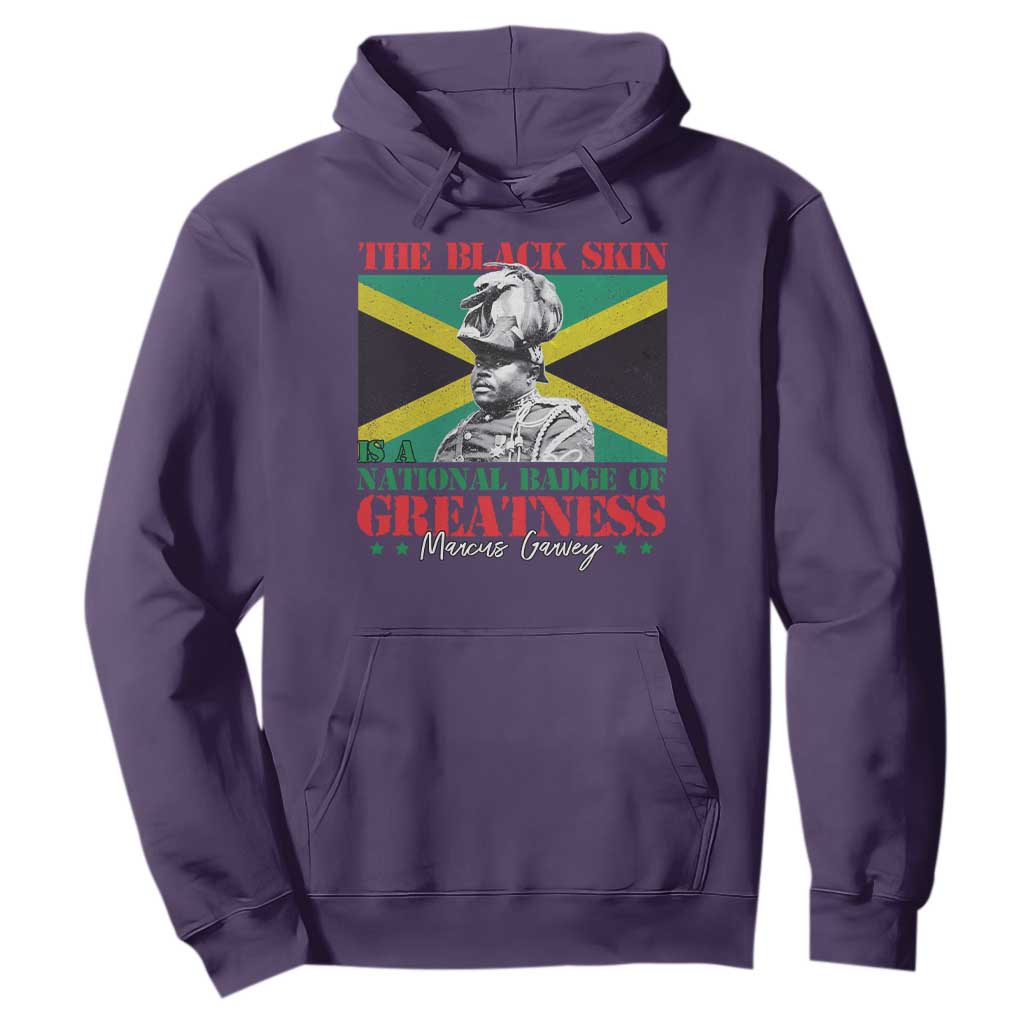 Marcus Garvey Hoodie The Black Skin Is A National Badge Of Greatness Jamaican Flag