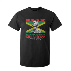 Marcus Garvey T Shirt For Kid The Black Skin Is A National Badge Of Greatness Jamaican Flag