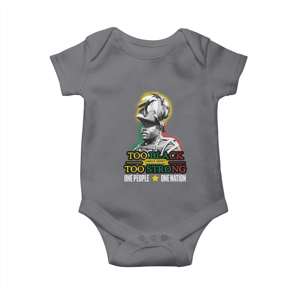 Marcus Garvey Baby Onesie Too Black Too Strong One People One Nation