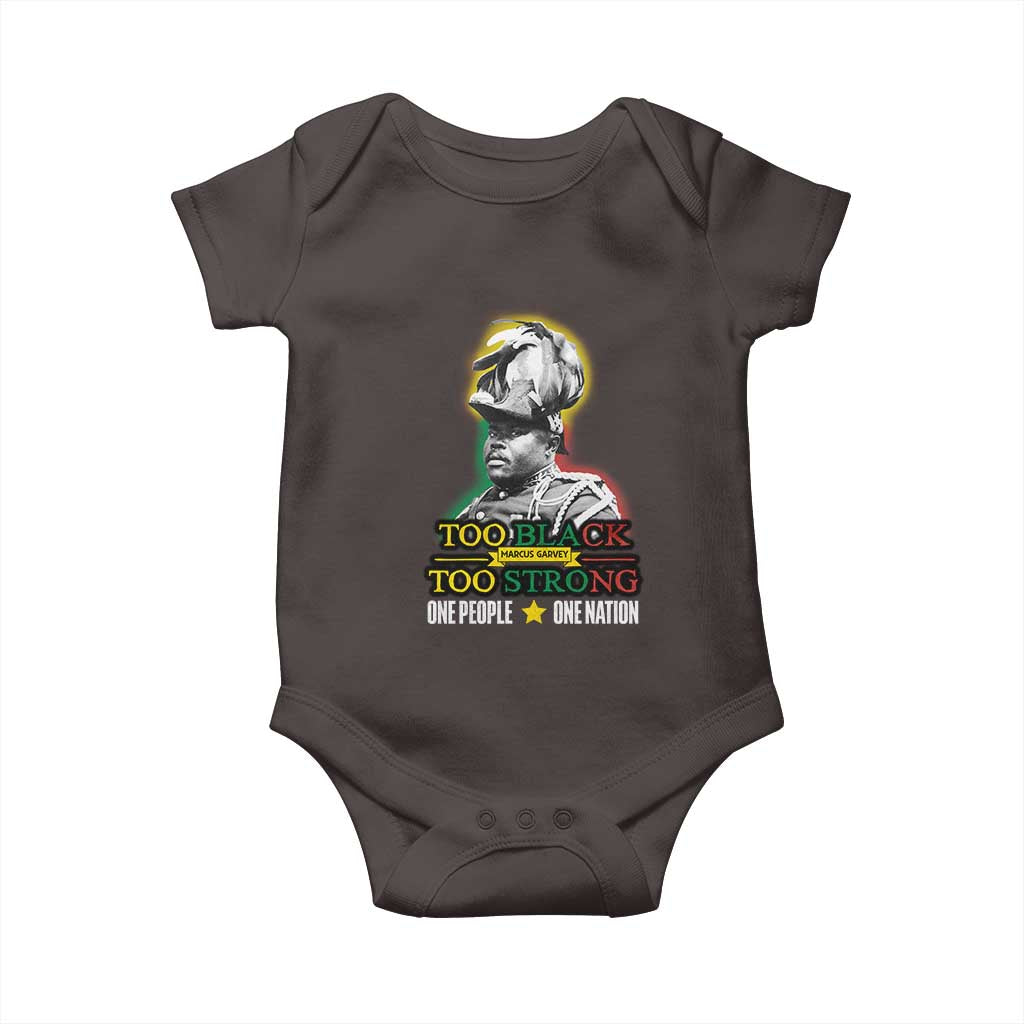 Marcus Garvey Baby Onesie Too Black Too Strong One People One Nation
