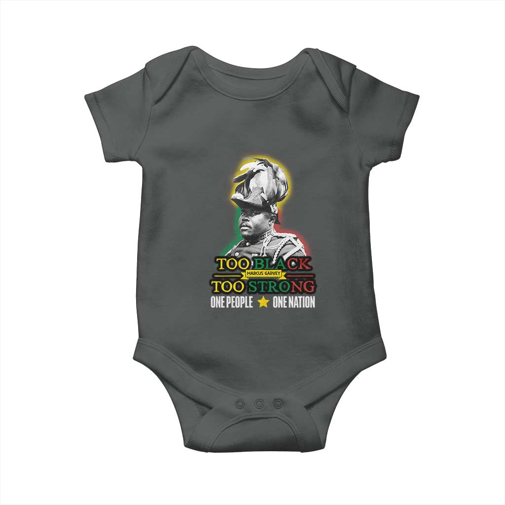 Marcus Garvey Baby Onesie Too Black Too Strong One People One Nation