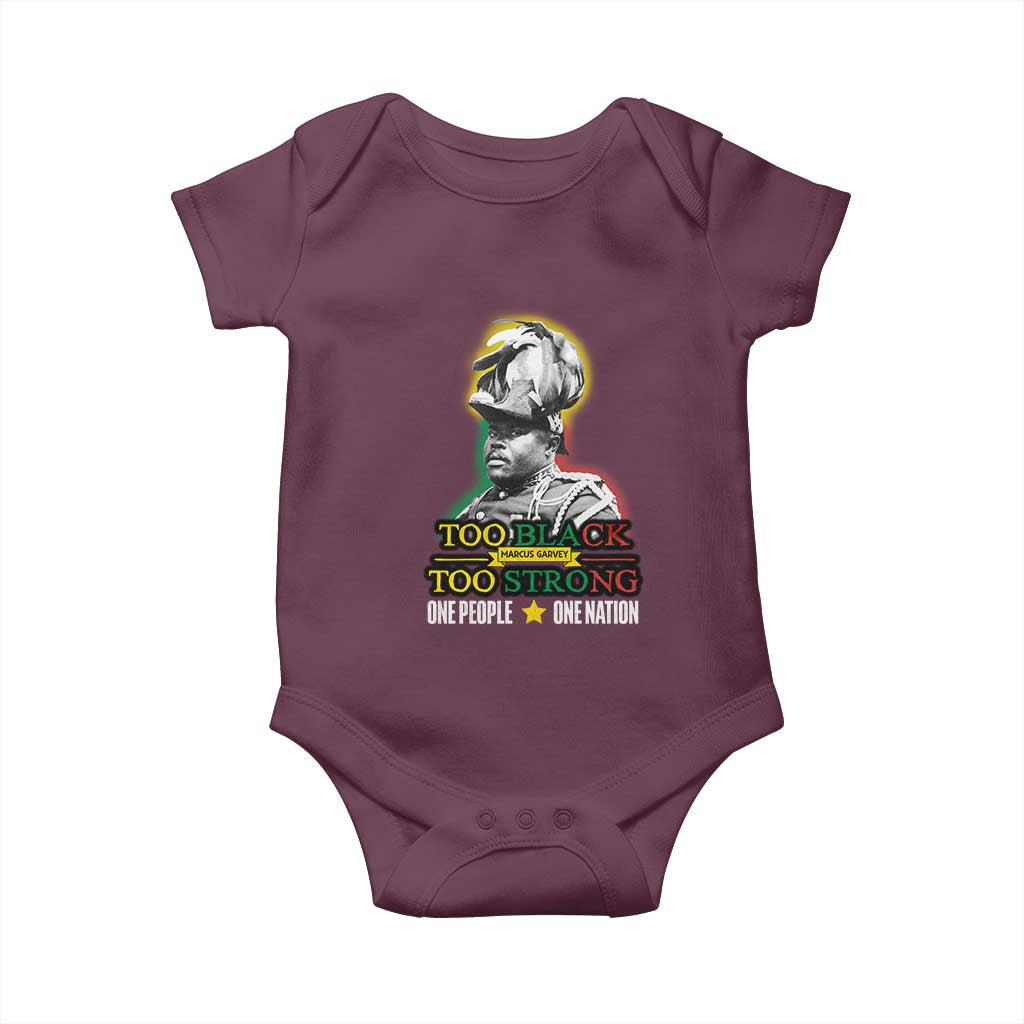 Marcus Garvey Baby Onesie Too Black Too Strong One People One Nation