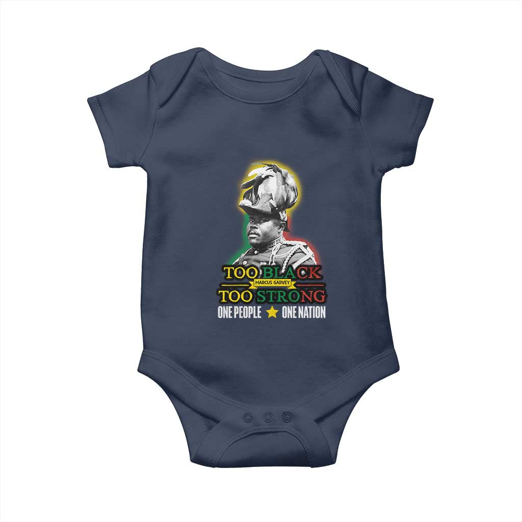 Marcus Garvey Baby Onesie Too Black Too Strong One People One Nation