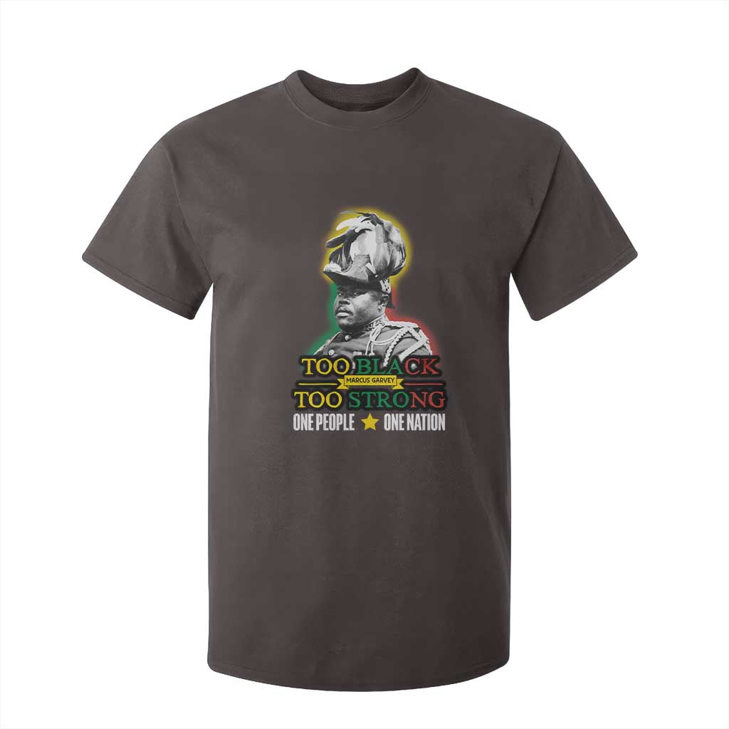 Marcus Garvey T Shirt For Kid Too Black Too Strong One People One Nation