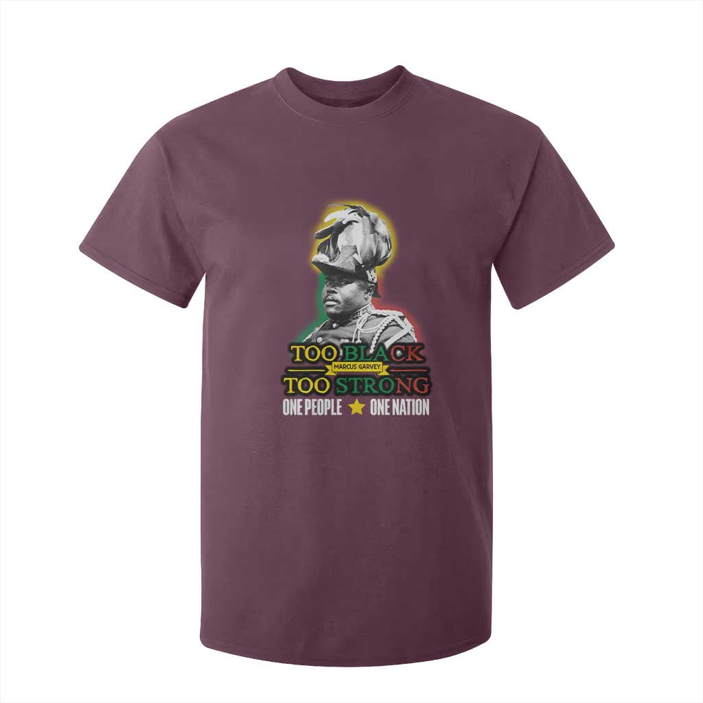 Marcus Garvey T Shirt For Kid Too Black Too Strong One People One Nation
