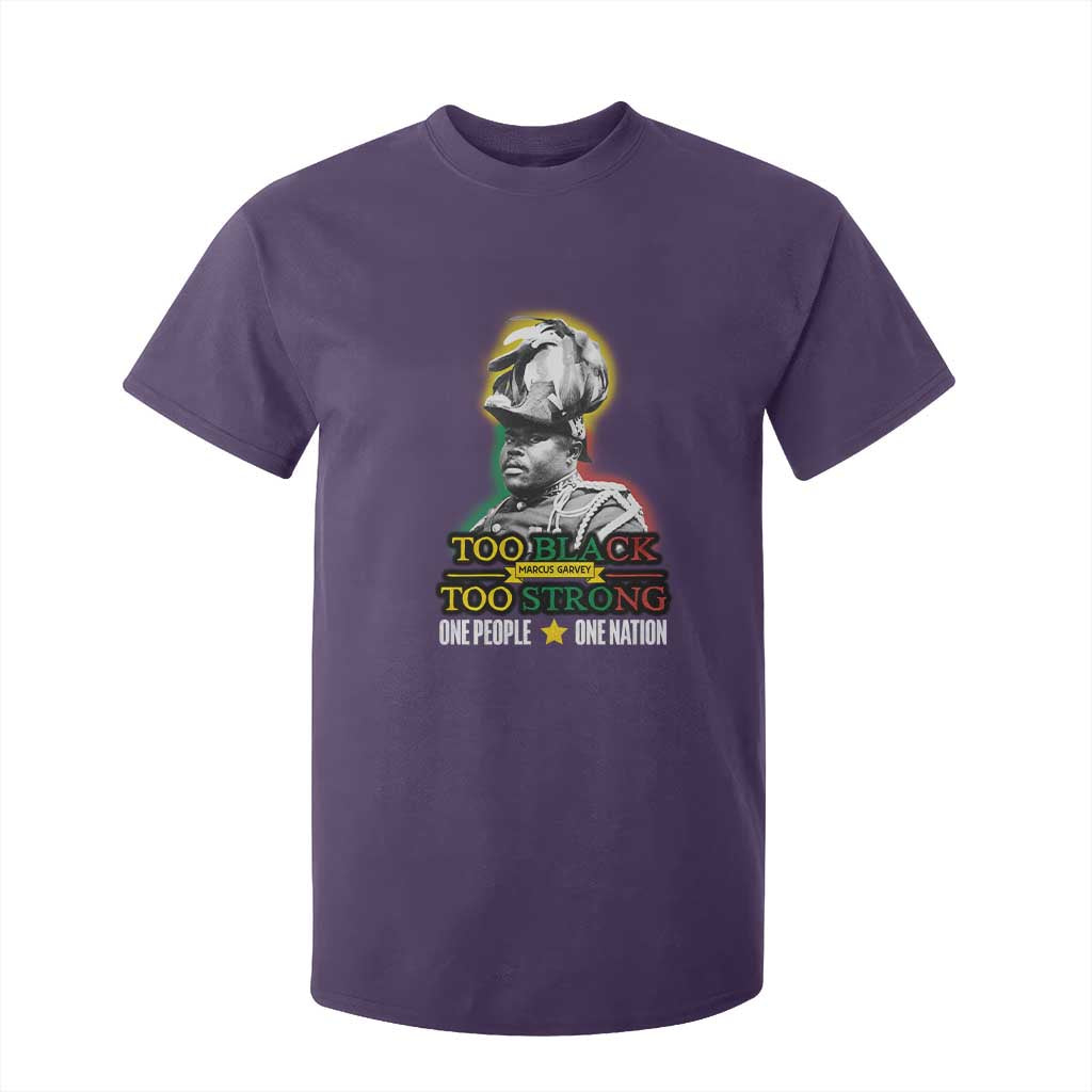 Marcus Garvey T Shirt For Kid Too Black Too Strong One People One Nation