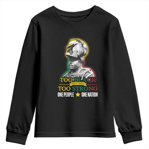 Marcus Garvey Youth Sweatshirt Too Black Too Strong One People One Nation