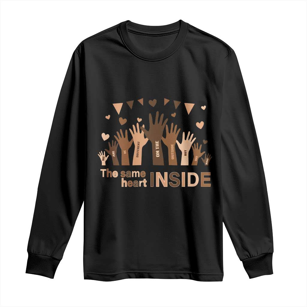 Black Civil Rights Long Sleeve Shirt We Can Be Different On The Outside But We Have The Same Heart Black History Month