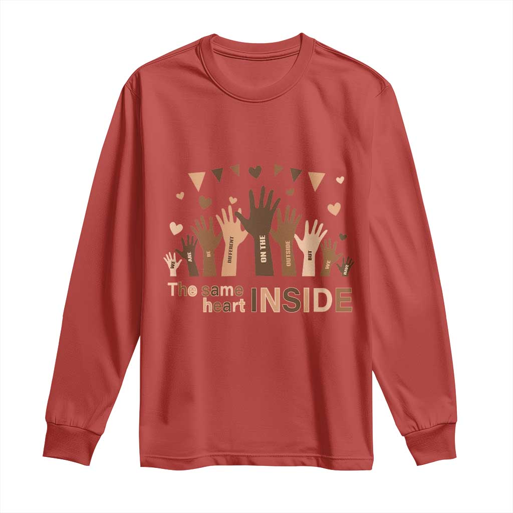 Black Civil Rights Long Sleeve Shirt We Can Be Different On The Outside But We Have The Same Heart Black History Month