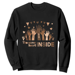 Black Civil Rights Sweatshirt We Can Be Different On The Outside But We Have The Same Heart Black History Month